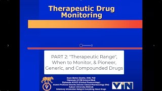 Therapeutic Drug Monitoring, Pt. 2: 'Therapeutic Range,' and When to Monitor by VetMedAcademy 38 views 2 months ago 16 minutes