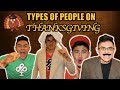 TYPES OF PEOPLE ON THANKSGIVING