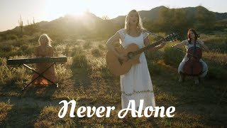 Never Alone - Official Music Video - New Christian song by Rebecca Nelson and Dayna Nethercott