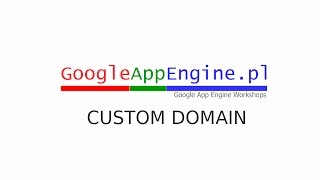 How to setup custom domain for Google App Engine application (with GoDaddy.com)