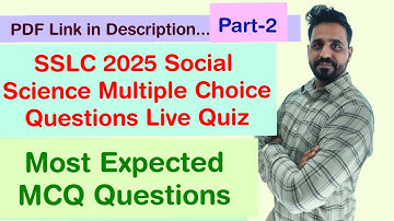 Lecture-2 SSLC 10th Board Exam 2025 SOCIAL SCIENCE MCQ MOST EXPECTED QUESTIONS... Unbelievable!