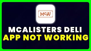 McAlisters App Not Working: How to Fix McAlisters Deli App Not Working screenshot 5