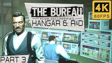 The Bureau XCOM Declassified Hangar 6 R&D Walkthrough | Part 3 | Commander | Chapter 3: Hangar 2