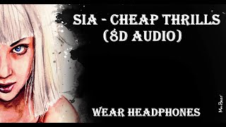 Sia - Cheap Thrills (8d Audio)