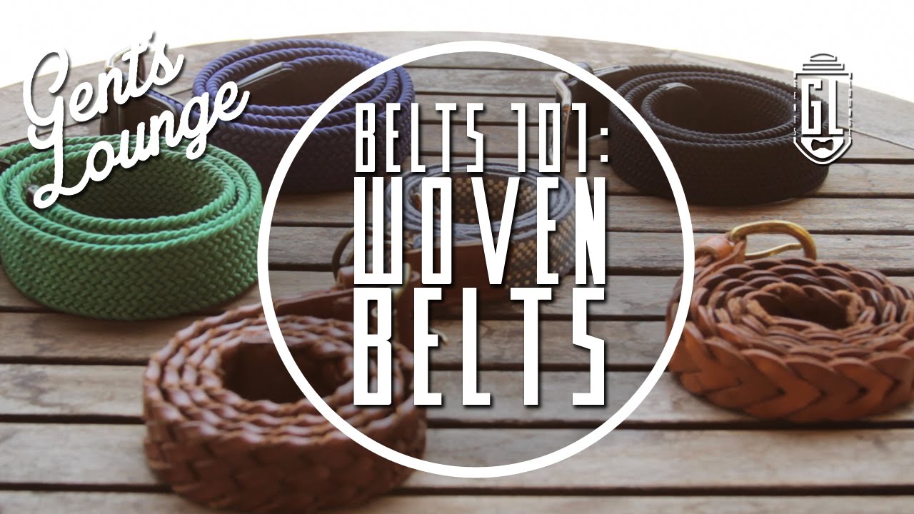 Belts 101: Woven Belts