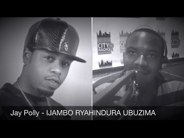 Jay Polly - IJAMBO RYAHINDURA UBUZIMA EP390