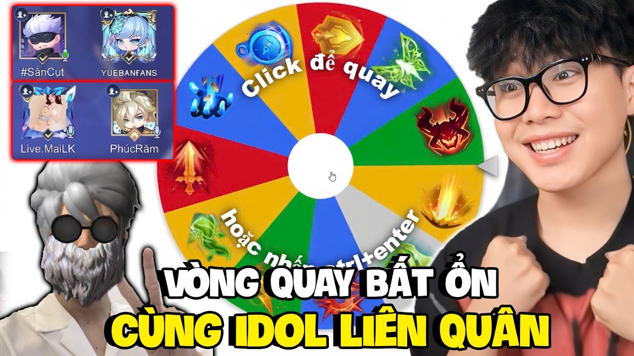 VUX LẦN ĐẦU RỦ PHÚC RĂM CÙNG CÁC IDOL LIÊN QUÂN CHƠI VÒNG QUAY RANDOM ...
