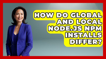 How Do Global And Local Node.js Npm Installs Differ? - JavaScript Toolkit