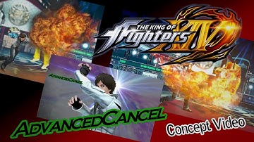 KOFXIV - Advanced Cancel (Concept Video)