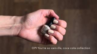 OPI You're so vain-illa, Coca cola collection, swatch OPI You're so vain-illa, Coca cola collection, swatch