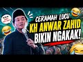 Kh anwar zahid terbaru reaksi anak lurah bikin ngakak