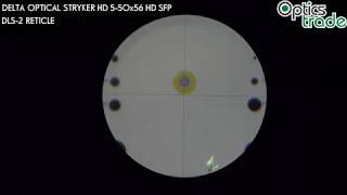 Delta Optical Stryker HD 5-50x56 HD SFP DLS-2 reticle | Optics Trade Reticle Subtentions
