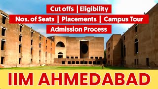 Everything about IIM Ahmedabad | Campus Tour, Cutoffs, Eligibility, Placements, Admission Process
