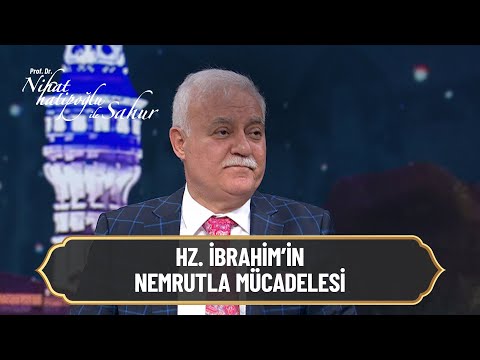 Hz. İbrahim'in Nemrut'la mücadelesi - Nihat Hatipoğlu ile Sahur 13 Nisan 2022