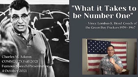"What It Takes To Be Number One" Coach Vince Lombardi - Famous Speech Presentation By C. ADAMS