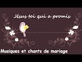 Jsus toi qui a promis  prire universelle  musiques et chants de mariage