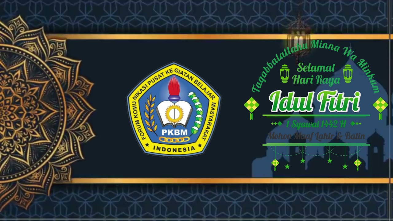 FK PKBM Mengucapkan Selamat Hari Raya IDUL FITRI 1442 H / 2021 M