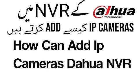 How Can Add IP Cameras Dahua & How Can Online Dahua NVR XVR DVR MAS Security Vision
