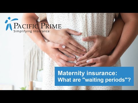 Maternity insurance: What are "waiting periods"?