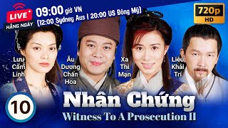 Queen Xa Thi Mạn | Nhân Chứng tập 10/22 | tiếng Việt | Âu Dương Chấn Hoa, Âu Cẩm Đường | TVB 2003