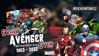 Every Avenger Ever | 1963 - 2022 | Marvel | Deadwish