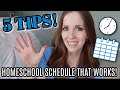 Create a homeschool schedule that works for you  create a homeschool routine  how to homeschool