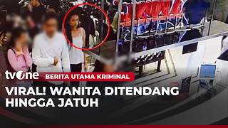 Aksi Tendangan Tak Beralasan Pria ke Arah Wanita Viral di Medsos | Berita Utama Kriminal