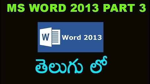 Ms word 2013 In Telugu Part 3
