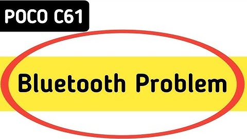 poco c61 bluetooth problem solve kaise karen, how to fix bluetooth problem in poco c61