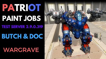 WAR ROBOTS - Test Server 2.9.0.319 - New Butch and Doc Paint Jobs