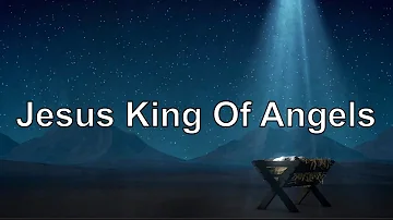Jesus, King of Angels With Lyrics - Fernando Ortega