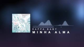 Rappa Baby - Minha Alma (Áudio Oficial)