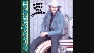 Dont Rock The Jukebox  - Alan Jackson( Lyrics in description)