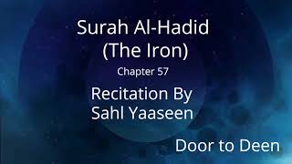 Surah Al-Hadid (The Iron) Sahl Yaaseen  Quran Recitation