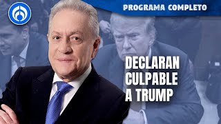 Poco probable que Donald Trump llegue a prisión | PROGRAMA COMPLETO | 30/05/24