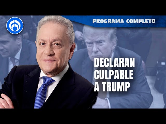 Poco probable que Donald Trump llegue a prisión | PROGRAMA COMPLETO | 30/05/24 class=