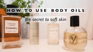 HOW TO USE BODY OILS FOR SOFT SKIN | CHANEL, DIPTYQUE, HERBIVORE, AND MORE