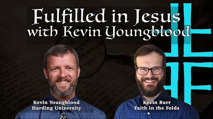 Fulfilled in Jesus with Kevin Youngblood