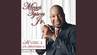 Video thumbnail of "Moses Tyson Jr. - You Brought Me"