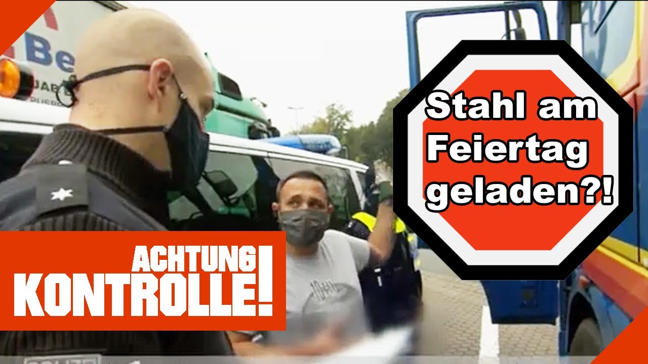 Stahl geladen am Feiertag? Ohne Genehmigung ist hier STOP! ? | 1/2 | Kabel Eins | Achtung ...