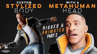 Use Custom Stylized Body and Rig with Realistic MetaHuman Head and Facial Rig