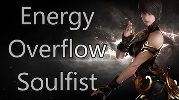 Roster Update | Energy Overflow Soulfist - Lost Ark