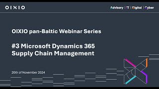 Smart Supply Chain Management with Microsoft Dynamics 365 - OIXIO Webinar screenshot 3