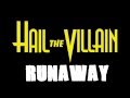 Hail The Villain - Runaway [LYRICS] [HD]