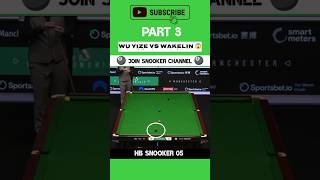 Wu yizo Vs Wakelin 😱 the snooker match #snooker #snookerplayer #snookershots #snookerchampionship