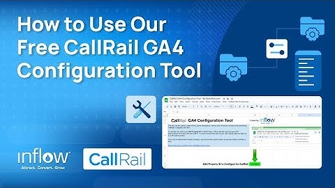 How to Use Our CallRail GA4 Configuration Tool