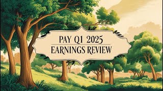 Paymentus PAY Q1 2025 earnings review