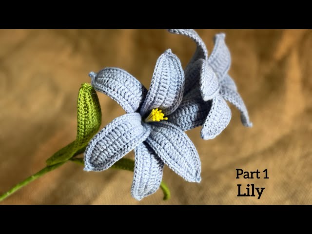 Part 1- How to Crochet a Lily Flower- Beginner Friendly 💯Easy