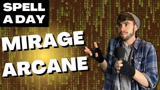 MIRAGE ARCANE | Losing It Over A Magic Matrix  Spell A Day D&D 5E +1