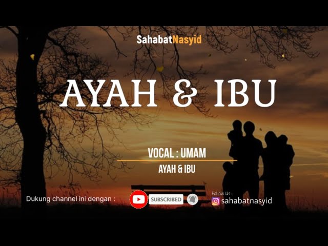 Nasyid | Umam - Ayah & Ibu ( Lyrics Video) class=